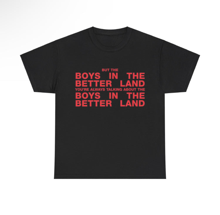 Fontaines DC but the boys in the better land tshirt in black!